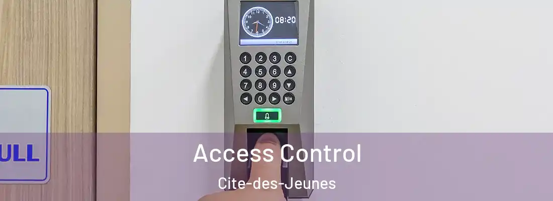 Access Control Cite-des-Jeunes