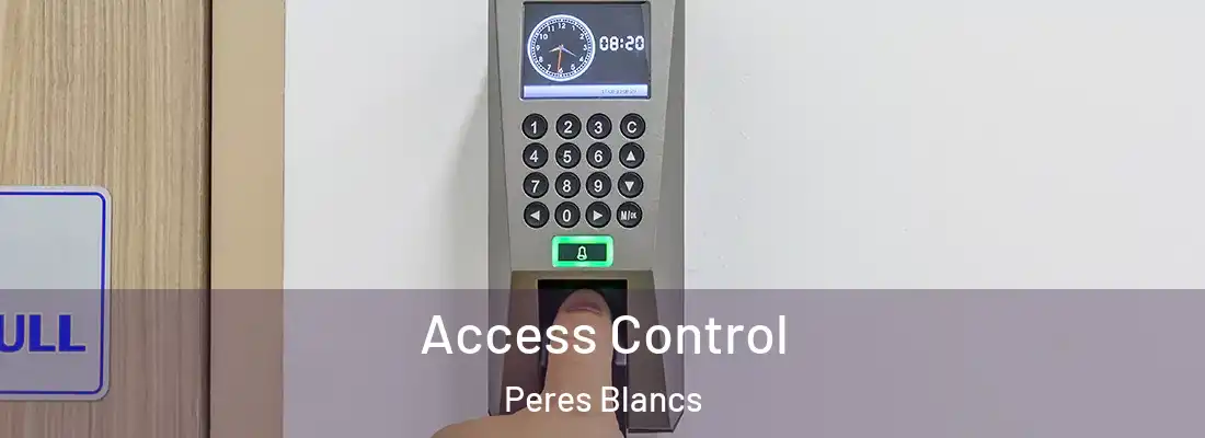 Access Control Peres Blancs