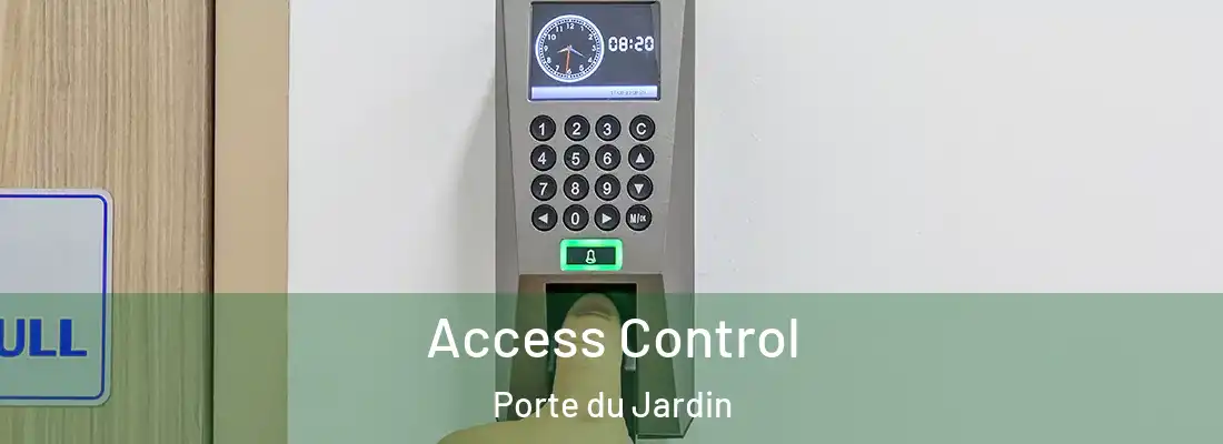 Access Control Porte du Jardin