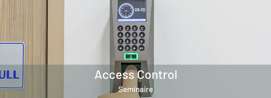 Access Control Seminaire