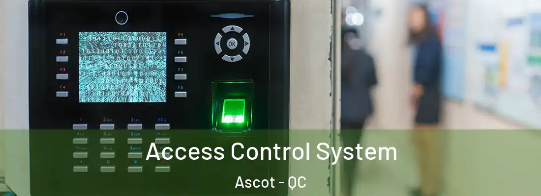  Access Control System Ascot - QC