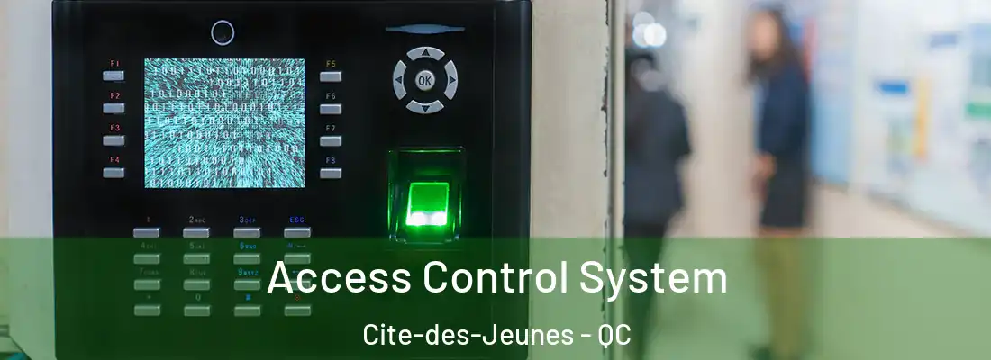  Access Control System Cite-des-Jeunes - QC