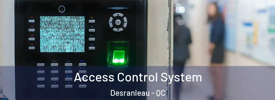  Access Control System Desranleau - QC