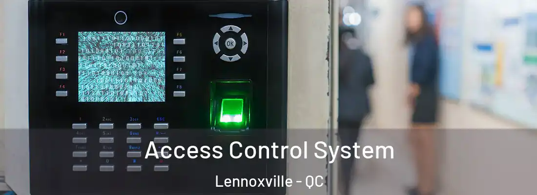  Access Control System Lennoxville - QC