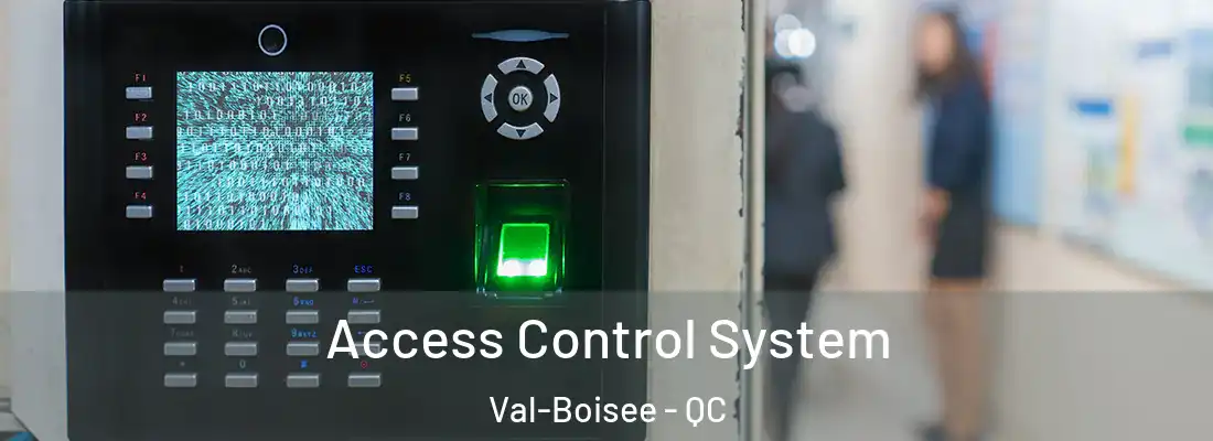  Access Control System Val-Boisee - QC