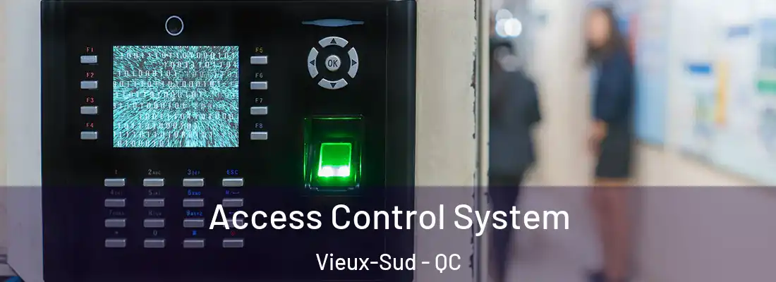  Access Control System Vieux-Sud - QC
