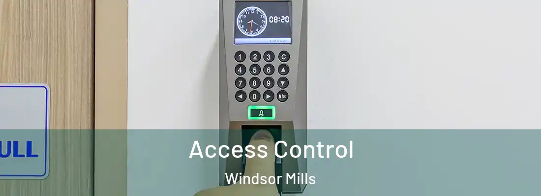 Access Control Windsor Mills