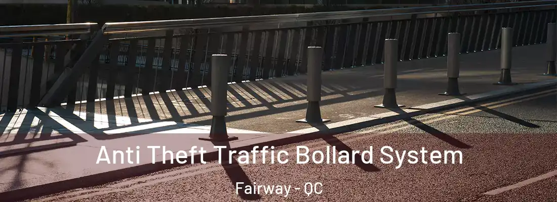  Anti Theft Traffic Bollard System Fairway - QC