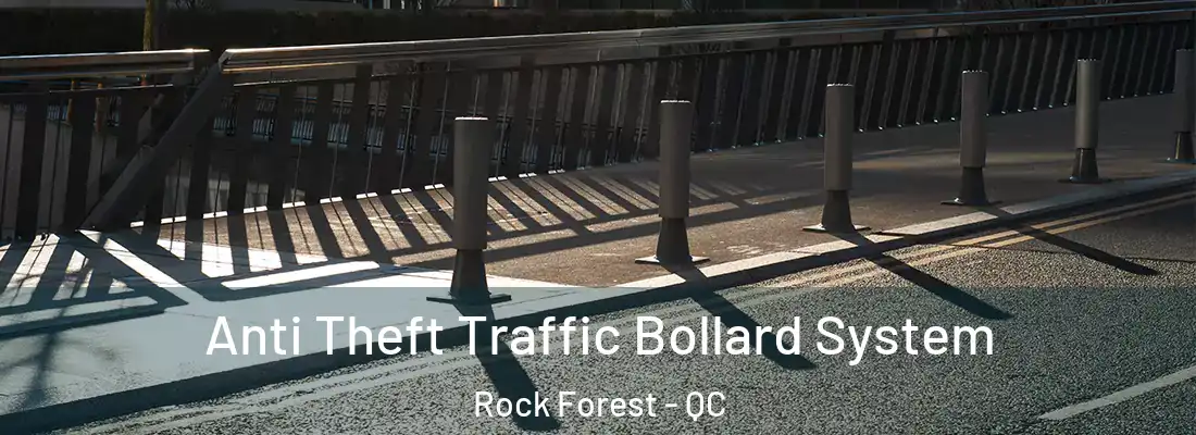  Anti Theft Traffic Bollard System Rock Forest - QC