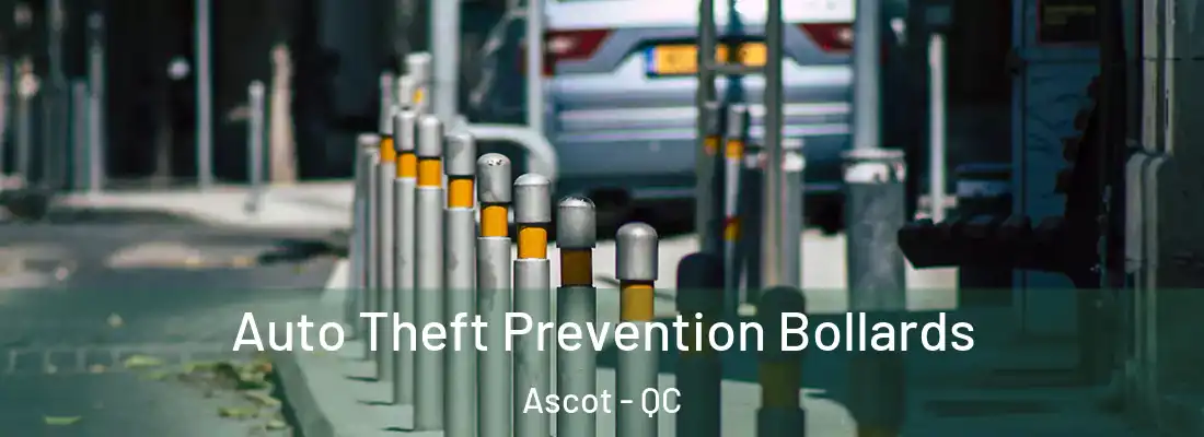  Auto Theft Prevention Bollards Ascot - QC