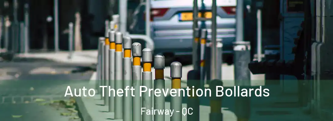  Auto Theft Prevention Bollards Fairway - QC