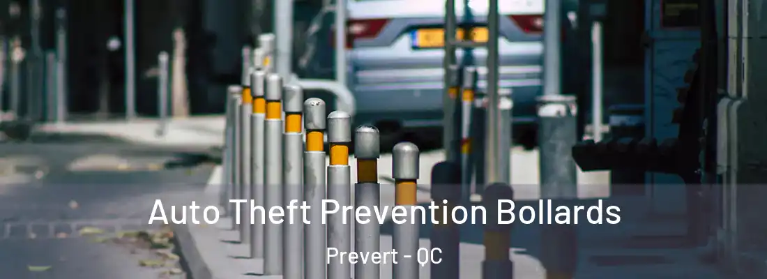  Auto Theft Prevention Bollards Prevert - QC