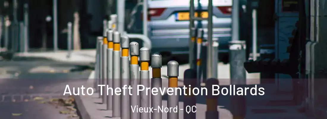  Auto Theft Prevention Bollards Vieux-Nord - QC