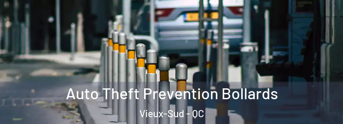  Auto Theft Prevention Bollards Vieux-Sud - QC