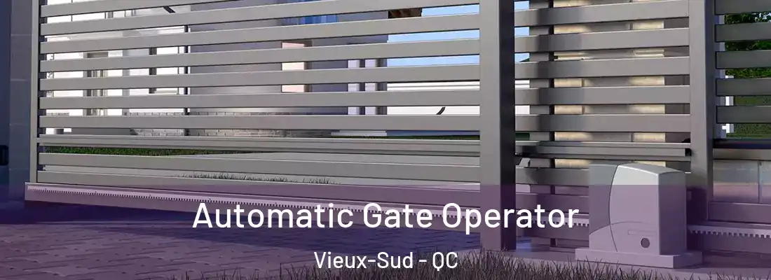  Automatic Gate Operator Vieux-Sud - QC