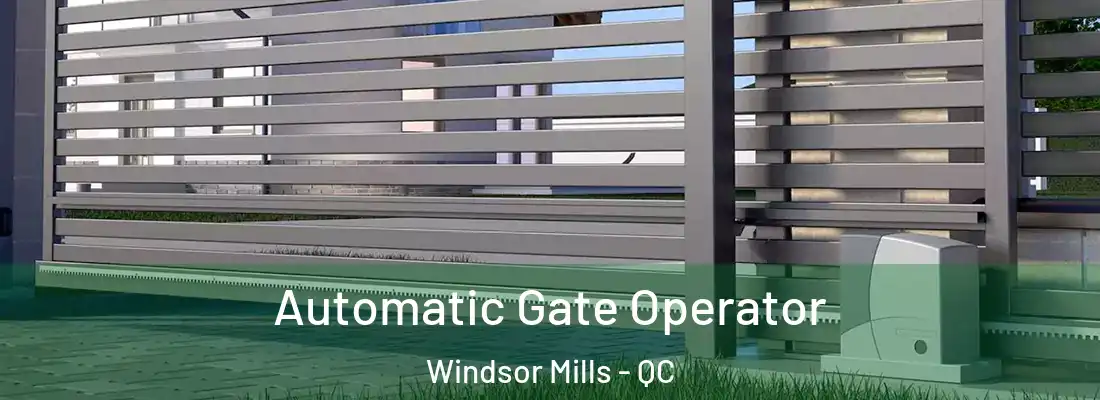  Automatic Gate Operator Windsor Mills - QC