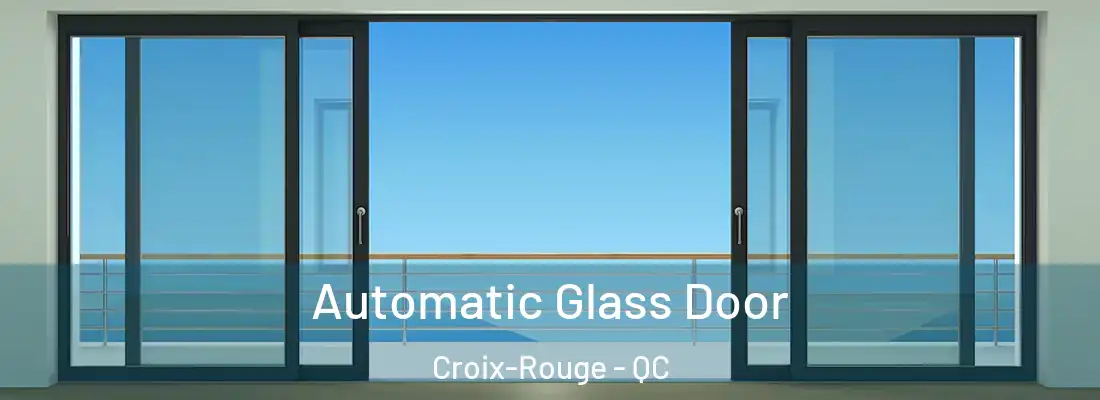  Automatic Glass Door Croix-Rouge - QC
