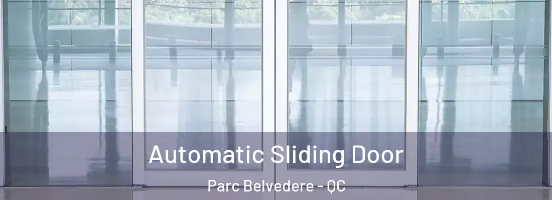  Automatic Sliding Door Parc Belvedere - QC