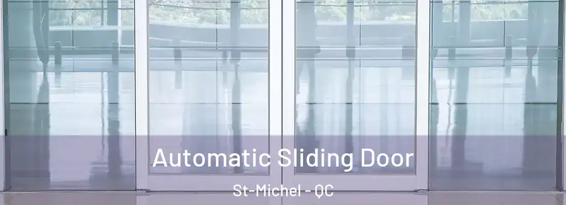  Automatic Sliding Door St-Michel - QC