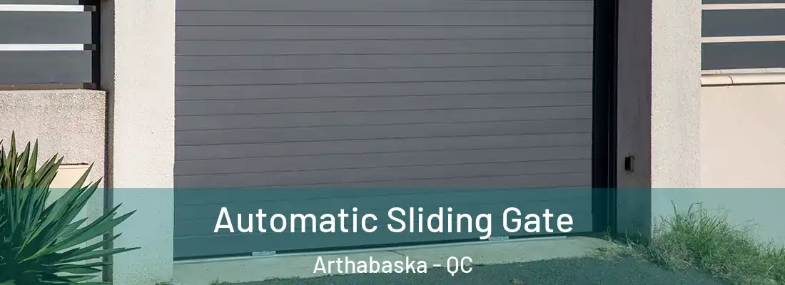  Automatic Sliding Gate Arthabaska - QC