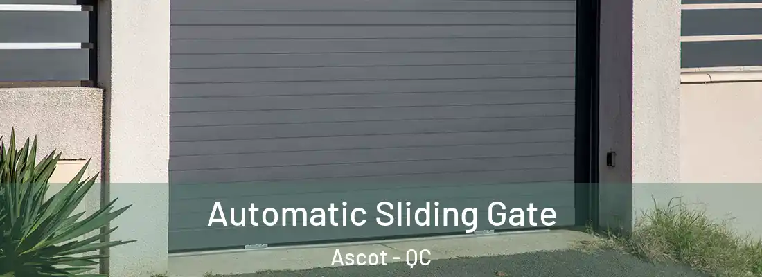  Automatic Sliding Gate Ascot - QC
