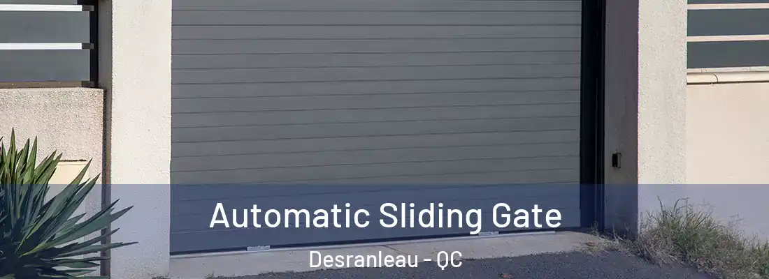  Automatic Sliding Gate Desranleau - QC