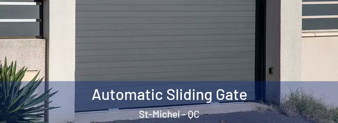  Automatic Sliding Gate St-Michel - QC