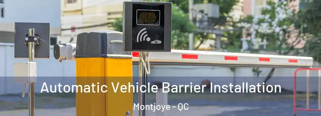  Automatic Vehicle Barrier Installation Montjoye - QC