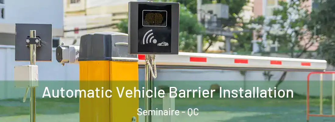  Automatic Vehicle Barrier Installation Seminaire - QC