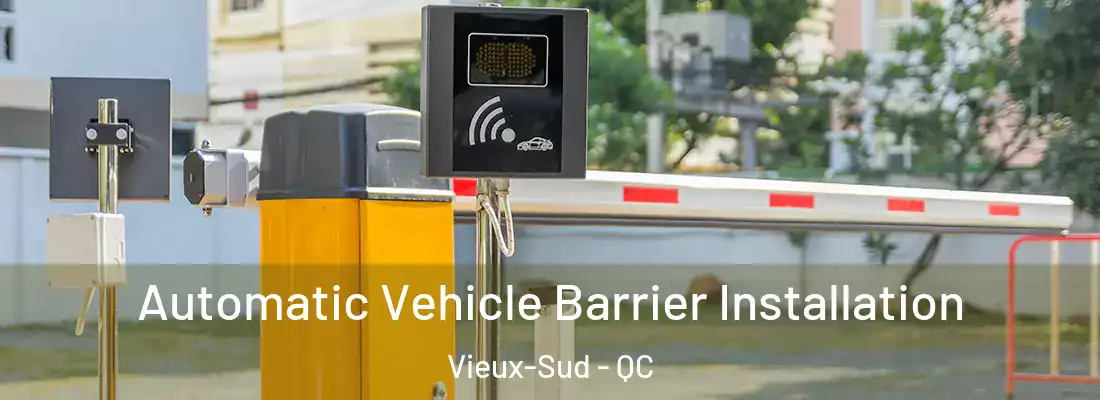  Automatic Vehicle Barrier Installation Vieux-Sud - QC
