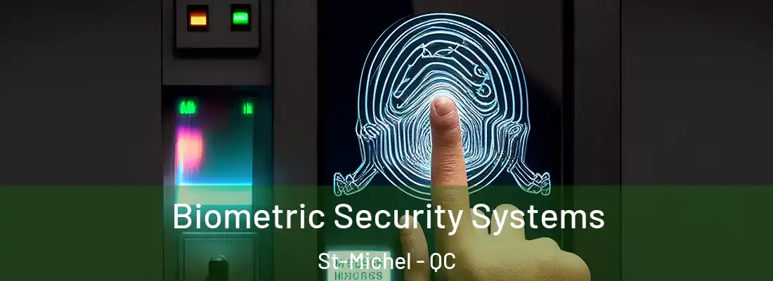  Biometric Security Systems St-Michel - QC