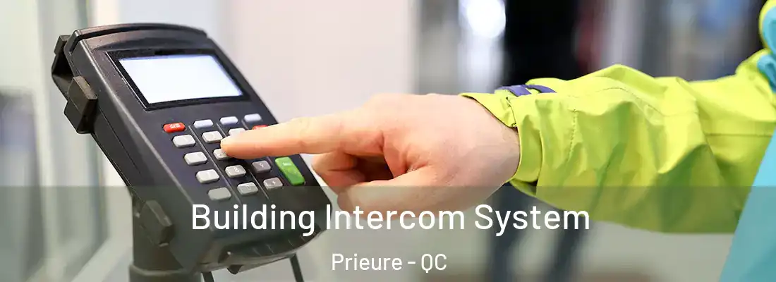  Building Intercom System Prieure - QC