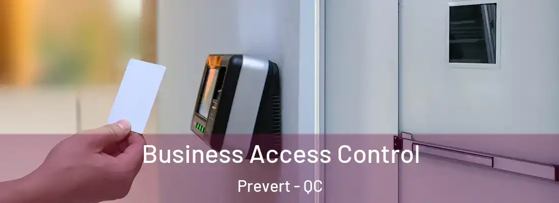  Business Access Control Prevert - QC
