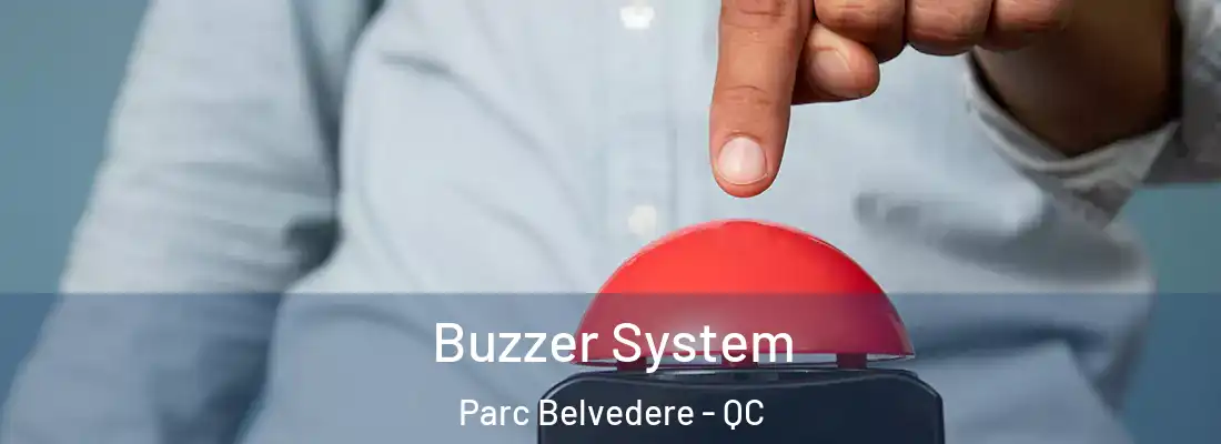  Buzzer System Parc Belvedere - QC