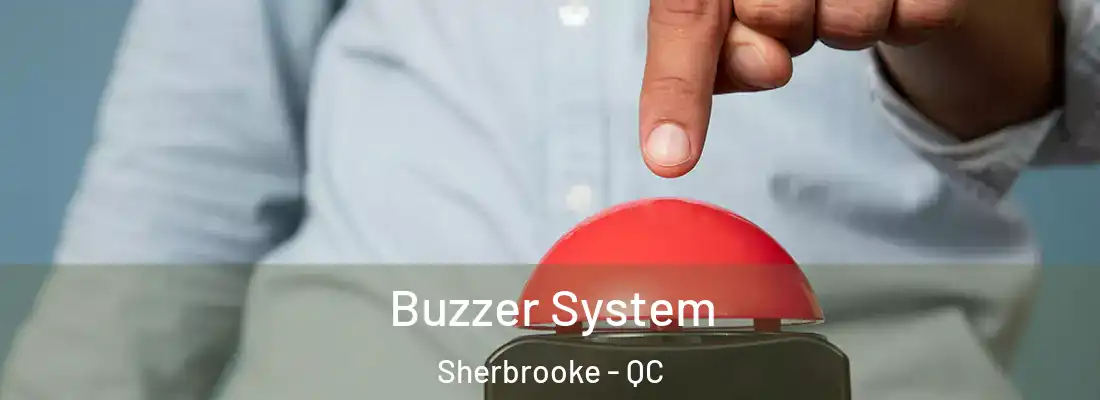 Buzzer System Sherbrooke - QC