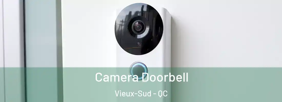  Camera Doorbell Vieux-Sud - QC