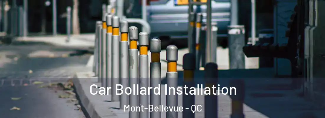  Car Bollard Installation Mont-Bellevue - QC