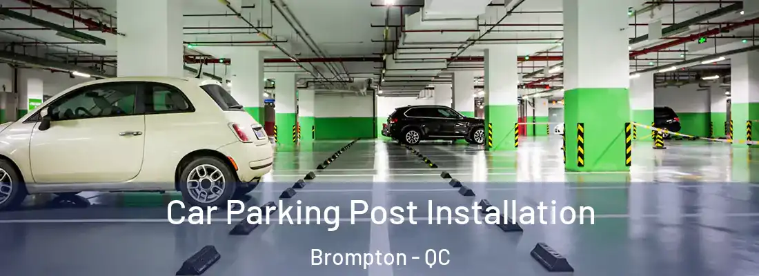  Car Parking Post Installation Brompton - QC