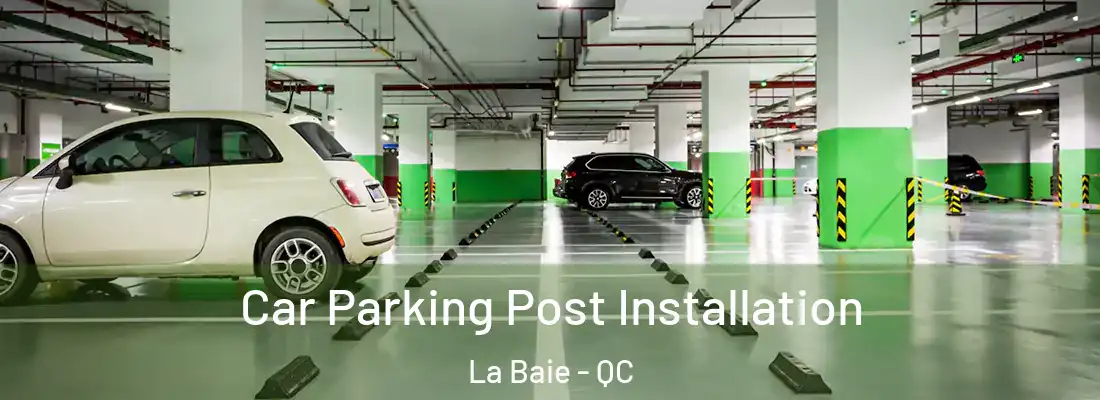  Car Parking Post Installation La Baie - QC
