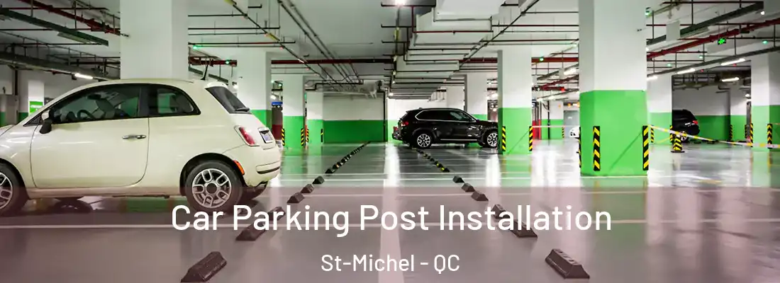  Car Parking Post Installation St-Michel - QC