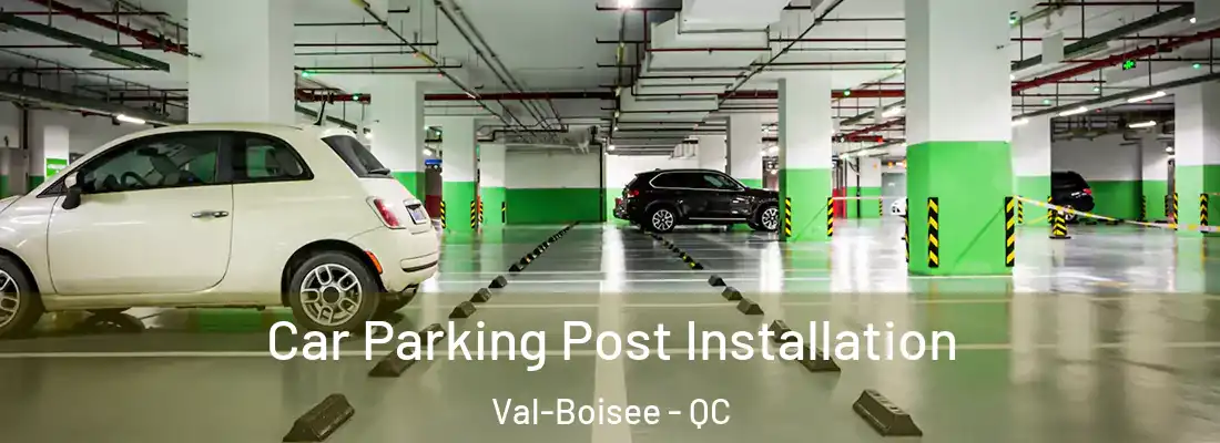  Car Parking Post Installation Val-Boisee - QC