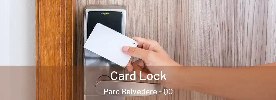  Card Lock Parc Belvedere - QC