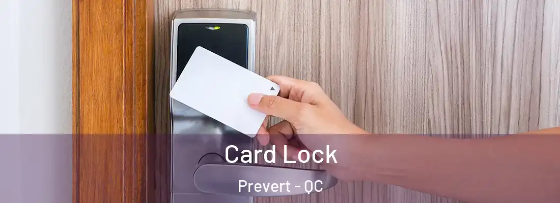  Card Lock Prevert - QC