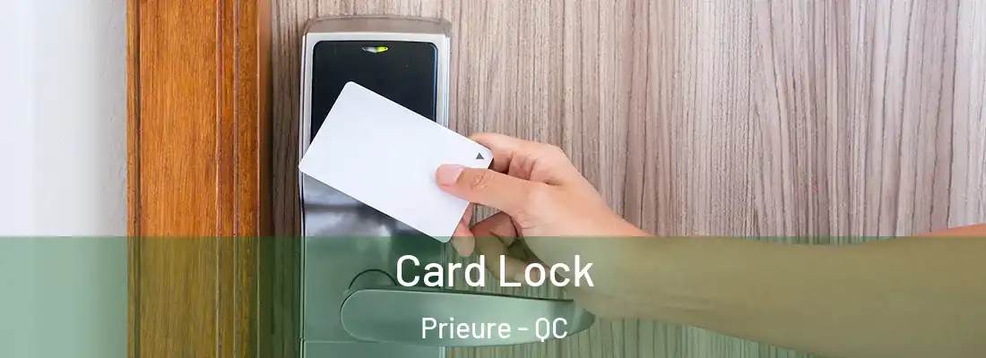  Card Lock Prieure - QC