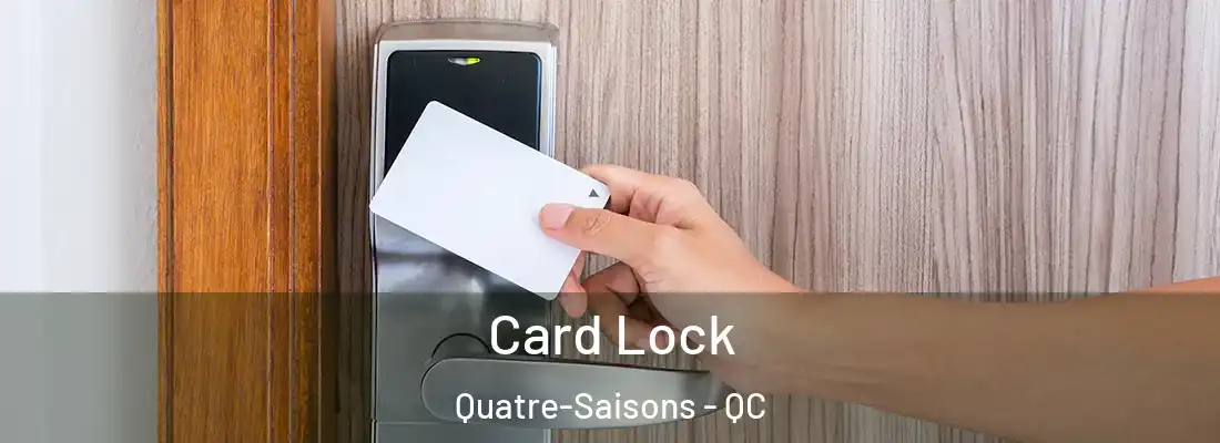  Card Lock Quatre-Saisons - QC