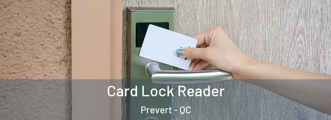  Card Lock Reader Prevert - QC