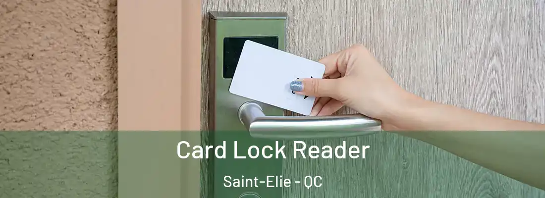  Card Lock Reader Saint-Elie - QC