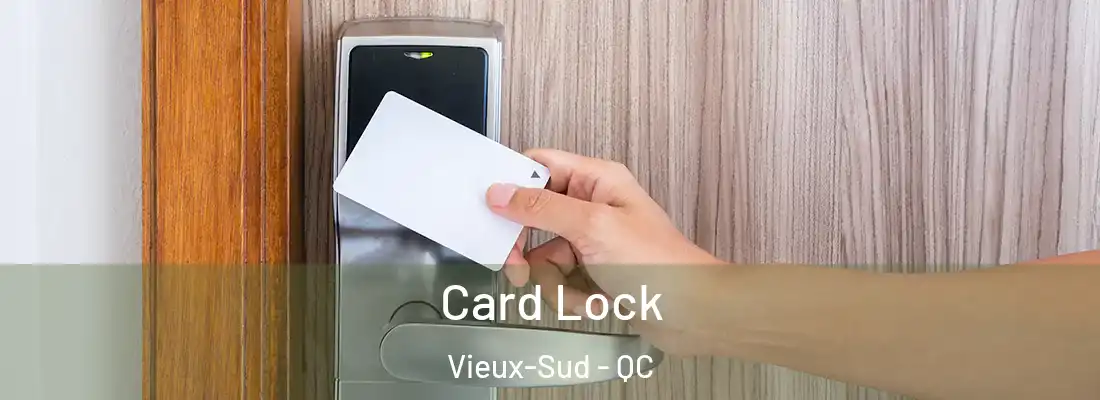  Card Lock Vieux-Sud - QC