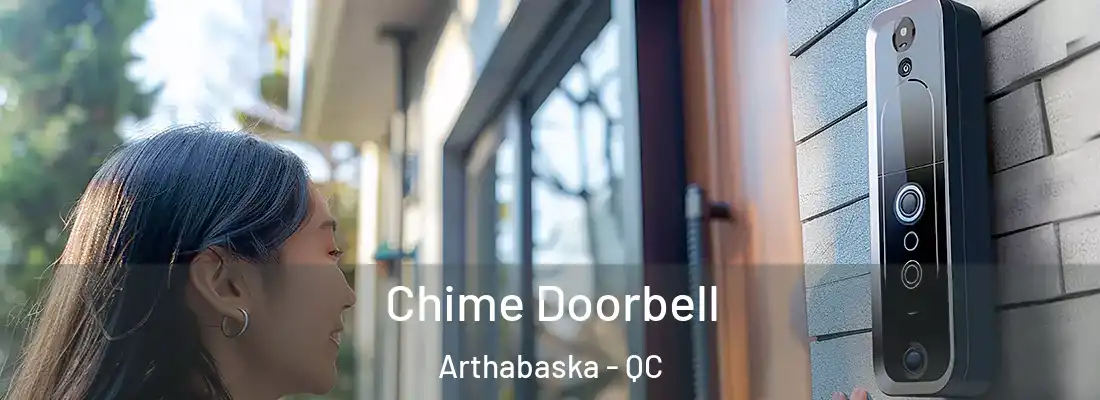  Chime Doorbell Arthabaska - QC
