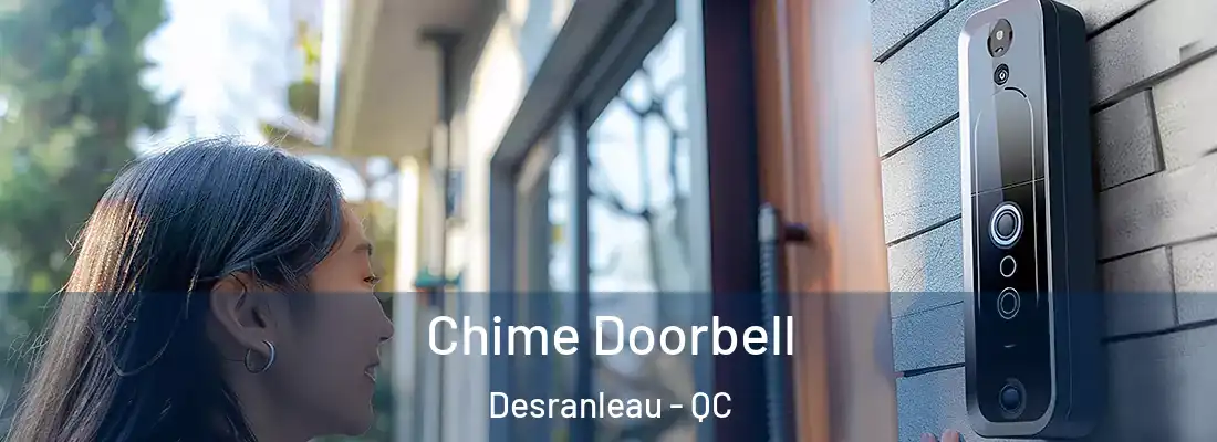  Chime Doorbell Desranleau - QC